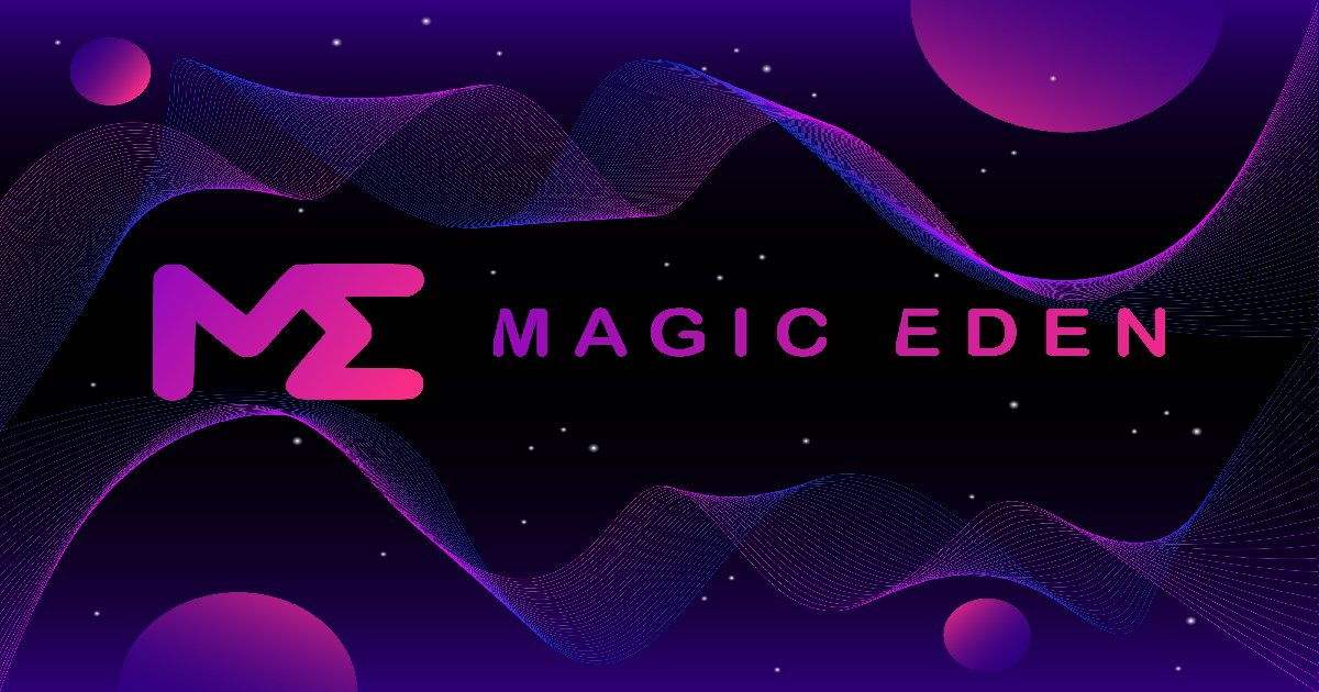 Solana NTF Marketplace Magic Eden Is Expanding to Ethereum Blockchain