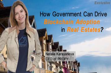 Exclusive: How Government Can Drive Blockchain Adoption in Real Estates?