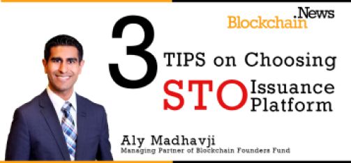 3 Tips on choosing STO Issuance Platform