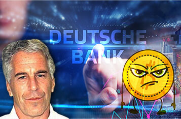 Deutsche Bank Ignored Suspicious Activity of Child Sex Trafficker Jeffrey Epstein, Bitcoin Community Screams Hypocrisy