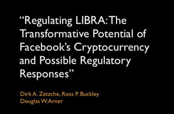 "Regulating LIBRA: The Transformative Potential of Facebook’s Cryptocurrency and Possible Regulatory Responses"