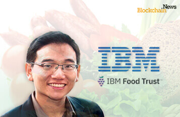 独家专访IBM Food Trust：通过区块链消除世界粮食供应的复杂性