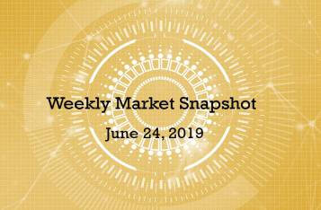 Weekly Market Snapshot - June 24, 2019