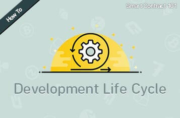 Smart Contract 101: Development Life Cycle
