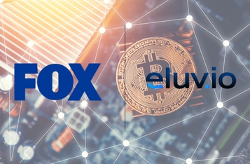 Fox Corp Leads a $100M Strategic Investment in Blockchain Digital Content Management Company Eluvio