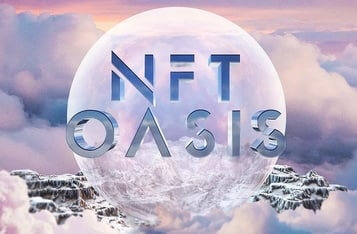 NFT OASIS Receives $4.4M in Financing to Integrate DeFi and VR for NFT Creators